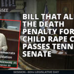 Bill That Allows The Death Penalty For Child Rape Cases Passes Tennessee Senate
