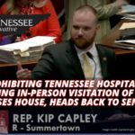 Bill Prohibiting Tennessee Hospitals From Restricting In-Person Visitation Of Patients Passes House, Heads Back To Senate