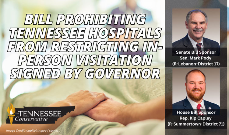 Bill Prohibiting Tennessee Hospitals From Restricting In-Person Visitation Signed By Governor