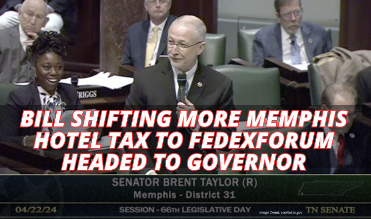 Bill Shifting More Memphis Hotel Tax To FedExForum Headed To Governor