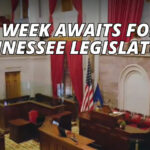 Busy Week Awaits For The Tennessee Legislature