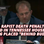 Child Rapist Death Penalty Bill Revived In Tennessee House After Being Placed "Behind Budget"