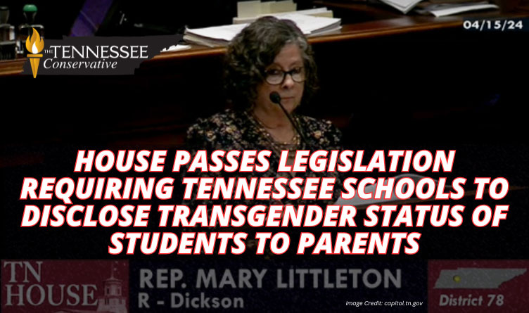 House Passes Legislation Requiring Tennessee Schools To Disclose Transgender Status Of Students To Parents