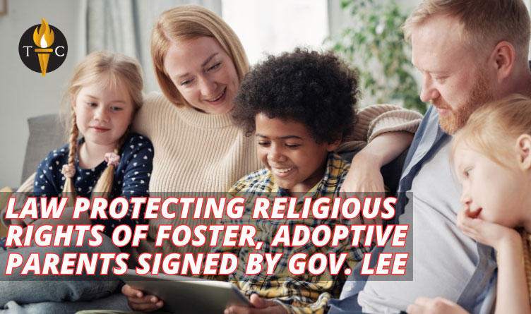 Law Protecting Religious Rights Of Foster, Adoptive Parents Signed By Governor Lee