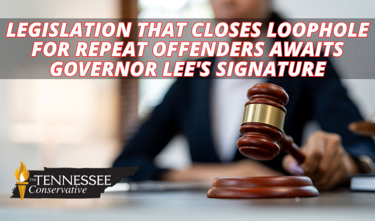 Legislation That Closes Loophole For Repeat Offenders Awaits Governor Lee's Signature