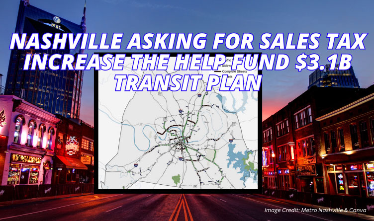 Nashville Asking For Sales Tax Increase To Help Fund $3.1B Transit Plan