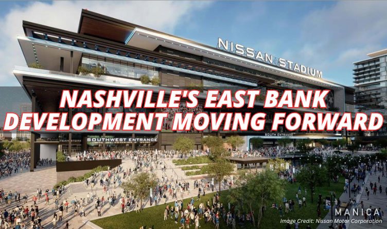 Nashville's East Bank Development Moving Forward