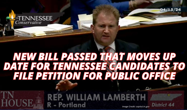 New Legislation Passed That Moves Up Date For Tennessee Candidates To File Petition For Public Office