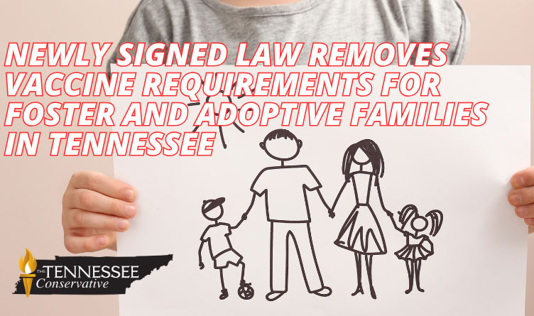 Newly Signed Law Removes Vaccine Requirements For Foster And Adoptive Families In Tennessee
