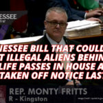 Tennessee Bill That Could Put Violent Illegal Aliens Behind Bars For Life Passes In House After Being Taken Off Notice Last Week