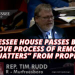 Tennessee House Passes Bill To Improve Process Of Removing “Squatters” From Property