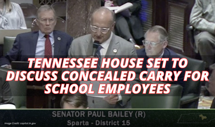 Tennessee House Set To Discuss Concealed Carry For School Employees