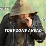 What's Next? Caution! Toke Zone Ahead