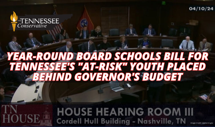 Year-Round Board Schools Bill For Tennessee's "At-Risk" Youth Placed Behind Governor's Budget