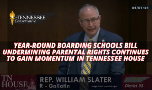 Year-Round Boarding School Bills Undermining Parental Rights Continues To Gain Momentum In Tennessee House