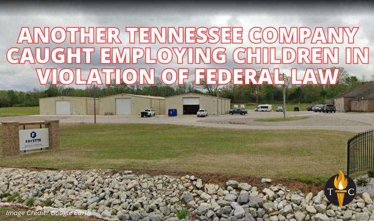 Another Tennessee Company Caught Employing Children In Violation Of Federal Law