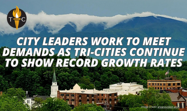 City Leaders Work To Meet Demands As Tri-Cities Continue To Show Record Growth Rates