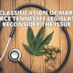 DEA Reclassification Of Marijuana May Force Tennessee Legislators To Reconsider The Issue