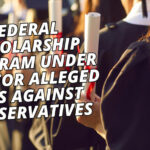 Federal Scholarship Program Under Fire For Alleged Bias Against Conservatives