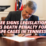 Gov. Lee Signs Legislation That Allows Death Penalty For Child Rape Cases In Tennessee