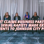 Lawsuit Claims Business Partner Of Alleged Serial Rapists Made Extortion Payments To Johnson City Police