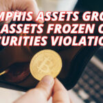 Memphis Assets Group Has Assets Frozen Over Securities Violations
