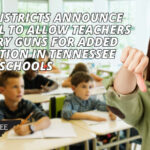 More Districts Announce Refusal To Allow Teachers To Carry Guns For Added Protection in Tennessee Public Schools