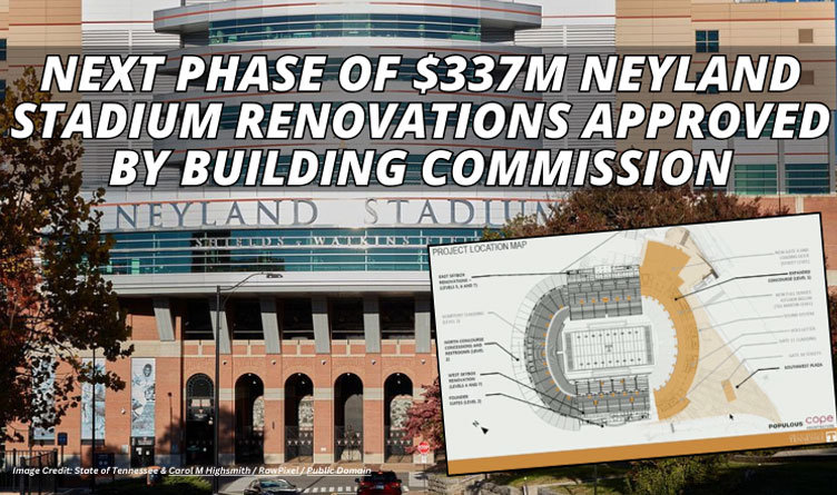 Next Phase Of $337M Neyland Stadium Renovations Approved By Building Commission