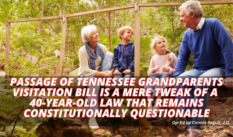 Passage Of Tennessee Grandparents Visitation Bill Is A Mere Tweak Of A 40-Year-Old Law That Remains Constitutionally Questionable