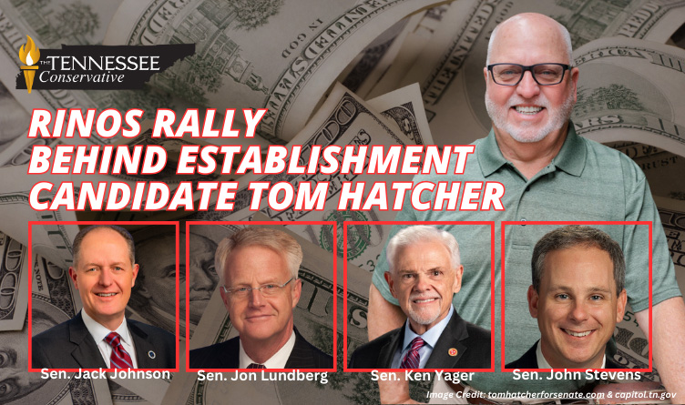 RINOs Rally Behind Establishment Candidate Tom Hatcher | Tennessee ...