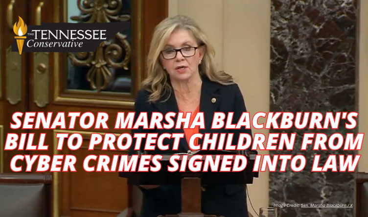 Senator Marsha Blackburn's Bill To Protect Children From Cyber Crimes Signed Into Law