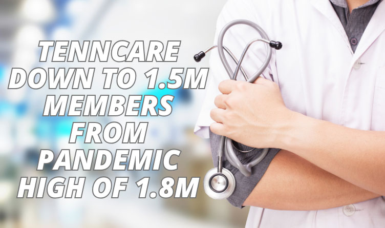 TennCare Down To 1.5M Members From Pandemic High Of 1.8M