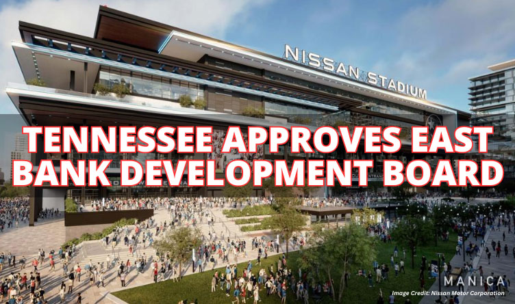 Tennessee Approves East Bank Development Board