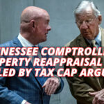 Tennessee Comptroller's Property Reappraisal Bill Derailed By Tax Cap Argument