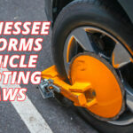 Tennessee Reforms Vehicle Booting Laws