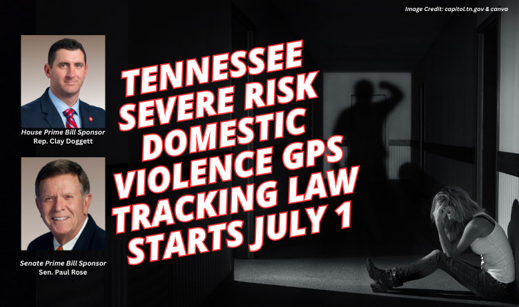 Tennessee Severe Risk Domestic Violence GPS Tracking Law Starts July 1