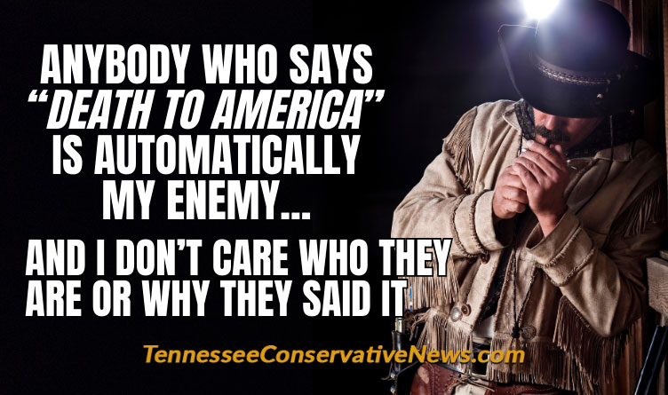 Anybody Who Says “Death To America” Is Automatically My Enemy... And I Don’t Care Who They Are Or Why They Said It - Meme
