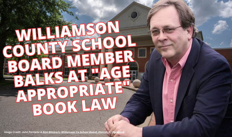 Williamson County School Board Member Balks At "Age Appropriate" Book Law