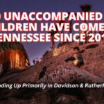 19,000 Unaccompanied Alien Children Have Come To Tennessee Since 2015