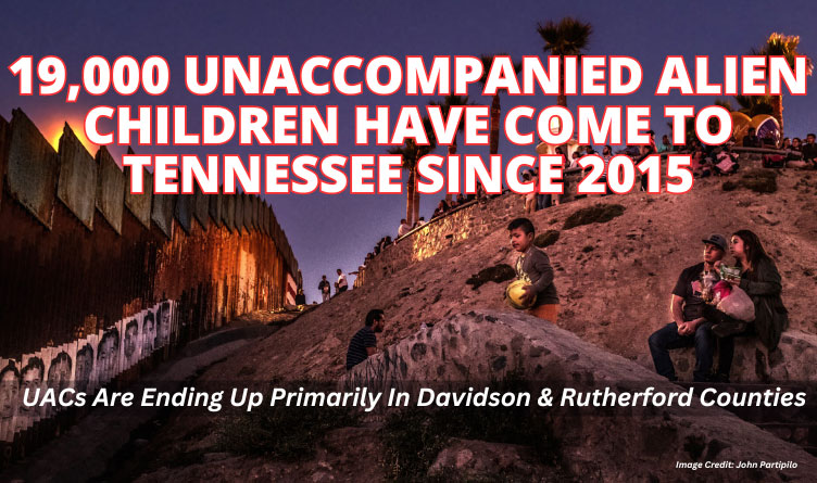 19,000 Unaccompanied Alien Children Have Come To Tennessee Since 2015