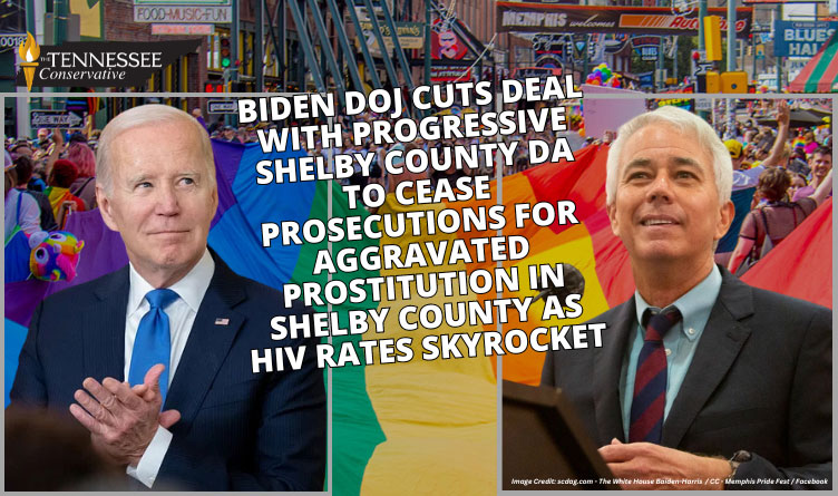 Biden DOJ Cuts Deal With Progressive Shelby County DA To Cease Prosecutions For Aggravated Prostitution In Shelby County As HIV Rates Skyrocket
