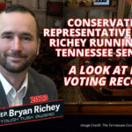 Conservative Representative Bryan Richey Running For Tennessee Senate: A Look At His Voting Record