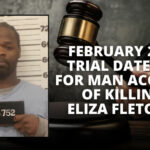 February 2025 Trial Date Set For Man Accused of Killing Eliza Fletcher