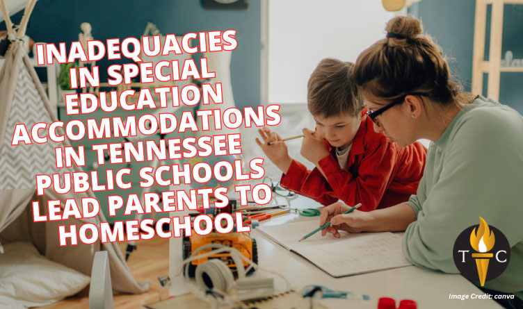 Inadequacies In Special Education Accommodations In Tennessee Public Schools Lead Parents To Homeschool