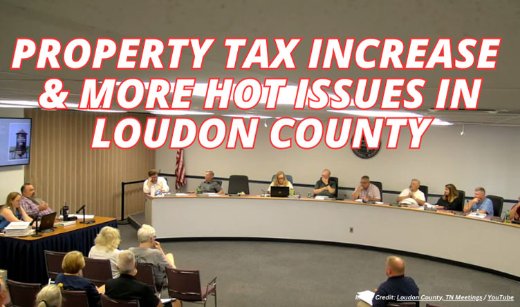 Property Tax Increase & More Hot Issues In Loudon County