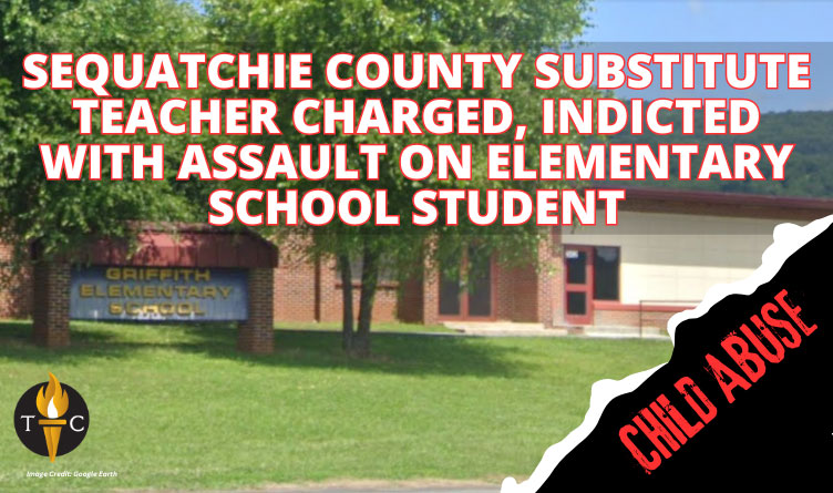 Sequatchie County Substitute Teacher Charged, Indicted With Assault On Elementary School Student