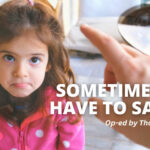 Sometimes We Have To Say NO