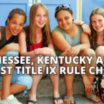 Tennessee, Kentucky Argue Against Title IX Rule Changes