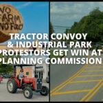 Tractor Convoy & Industrial Park Protestors Get Win At Planning Commission