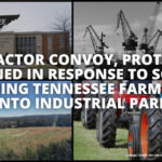 Tractor Convoy, Protest Planned In Response To Scheme Turning Tennessee Farmland Into Industrial Park